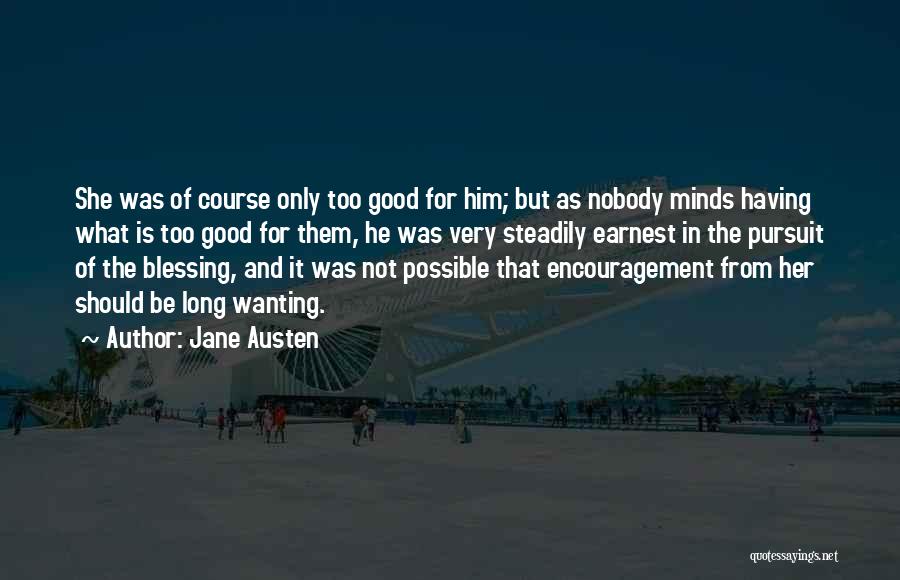 Steadily Quotes By Jane Austen