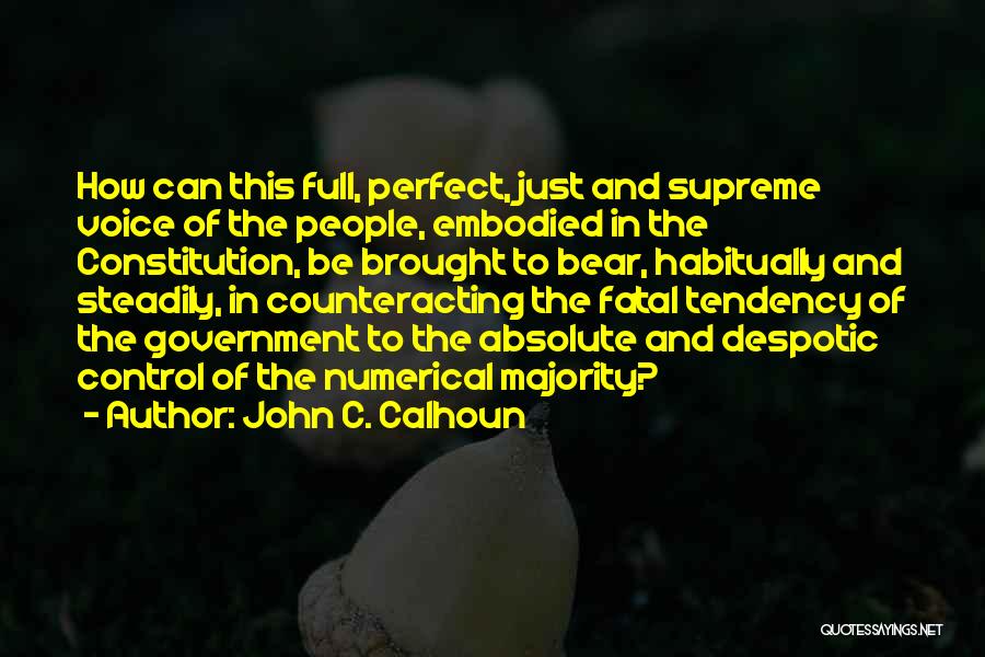 Steadily Quotes By John C. Calhoun