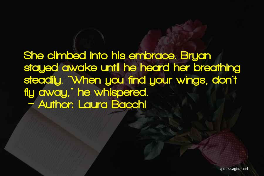 Steadily Quotes By Laura Bacchi