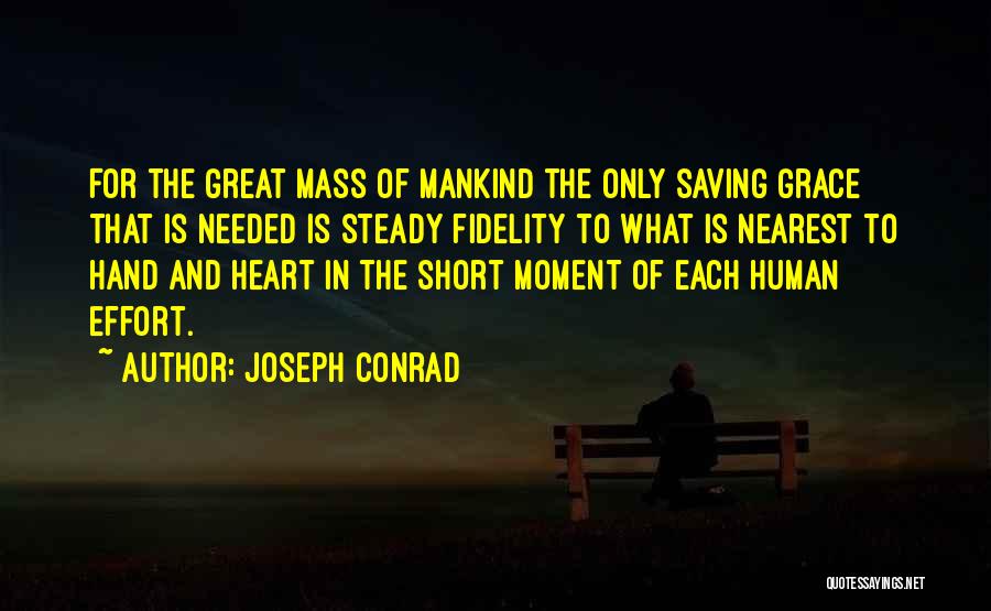 Steady Heart Quotes By Joseph Conrad