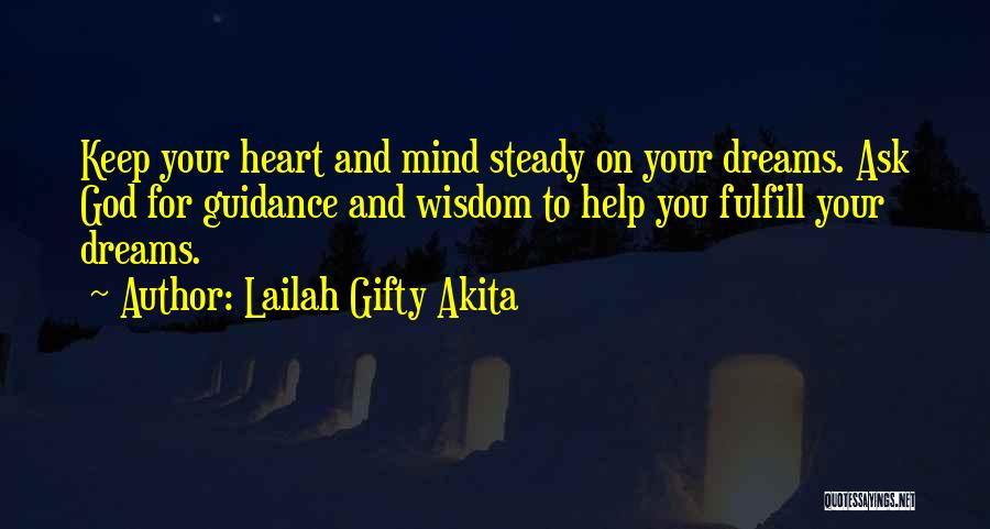 Steady Mind Quotes By Lailah Gifty Akita