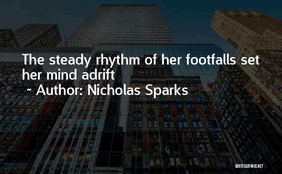 Steady Mind Quotes By Nicholas Sparks