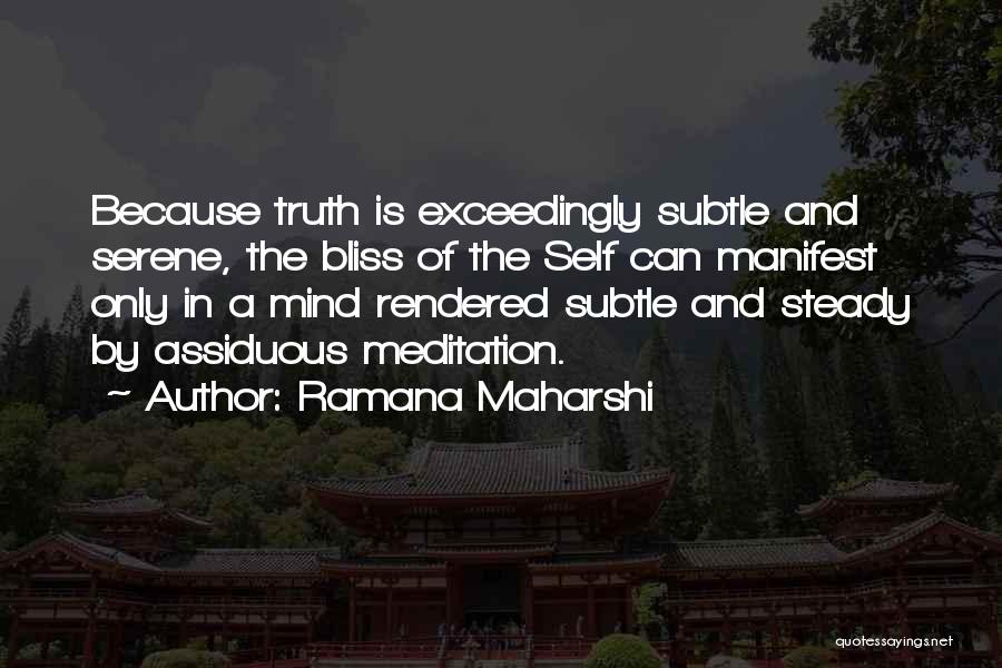 Steady Mind Quotes By Ramana Maharshi