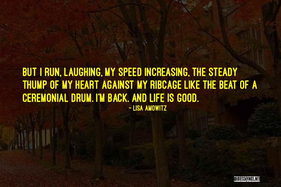 Steady My Heart Quotes By Lisa Amowitz