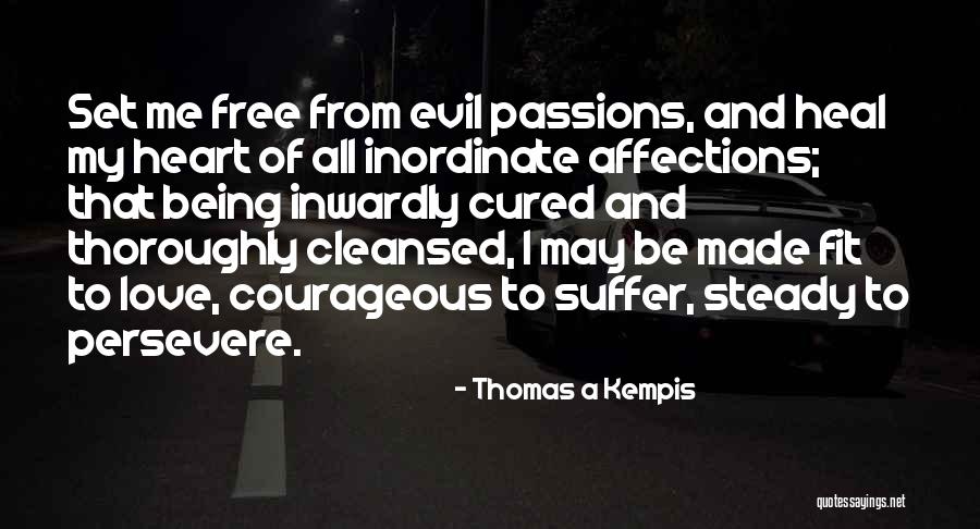 Steady My Heart Quotes By Thomas A Kempis