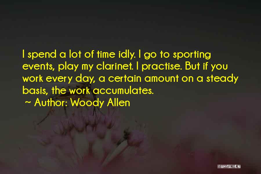 Steady Quotes By Woody Allen