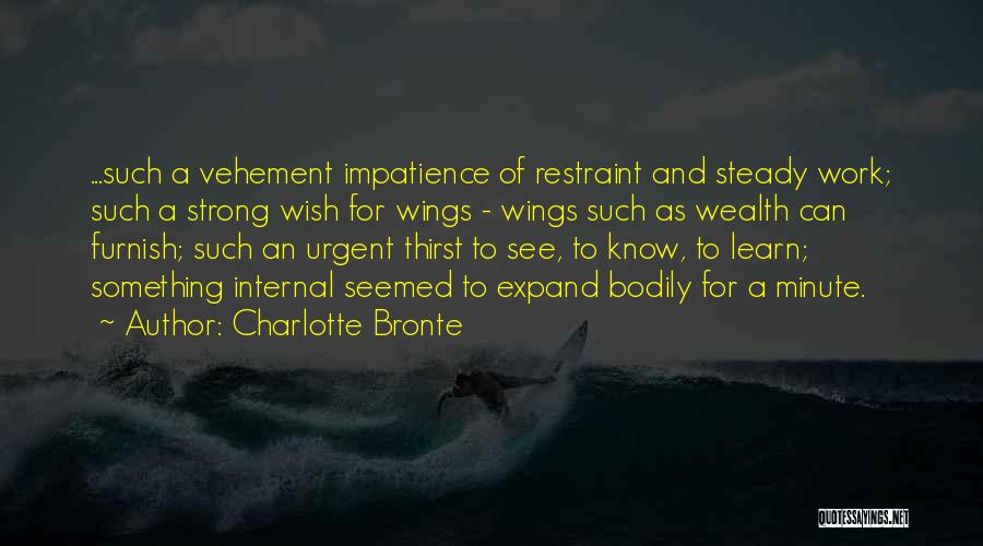Steady Work Quotes By Charlotte Bronte