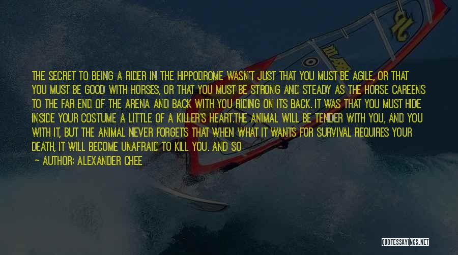 Steady Your Heart Quotes By Alexander Chee Steady Your Heart Quotes By Alexander Chee