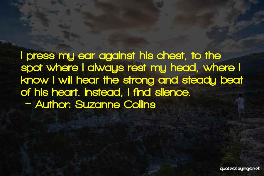 Steady Your Heart Quotes By Suzanne Collins