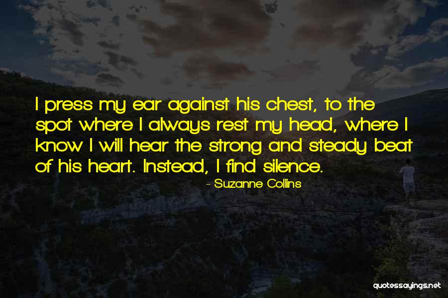 Steady Your Heart Quotes By Suzanne Collins Steady Your Heart Quotes By Suzanne Collins