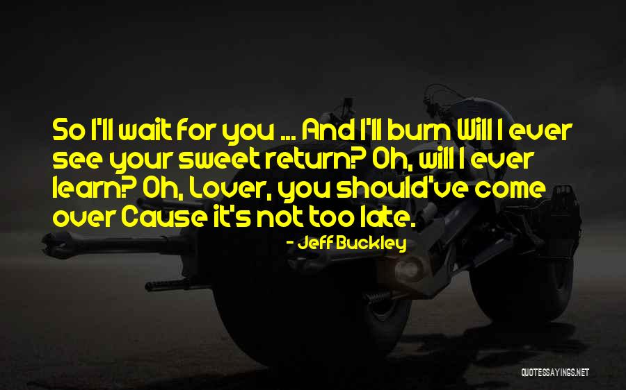 Steadying Assistance Quotes By Jeff Buckley Steadying Assistance Quotes By Jeff Buckley