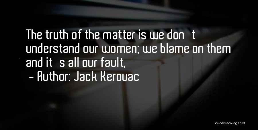 Steagul Quotes By Jack Kerouac