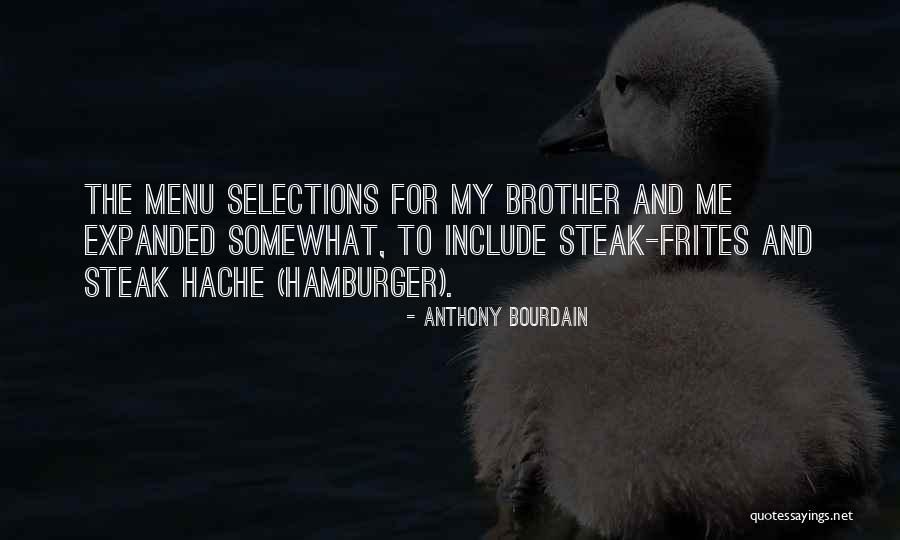 Steak Quotes By Anthony Bourdain Steak Quotes By Anthony Bourdain