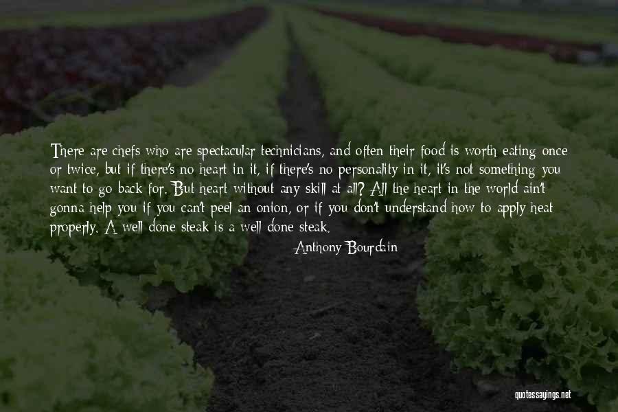 Steak Quotes By Anthony Bourdain Steak Quotes By Anthony Bourdain