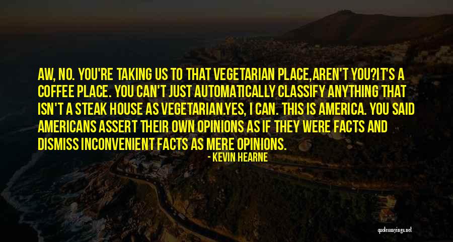 Steak Quotes By Kevin Hearne Steak Quotes By Kevin Hearne