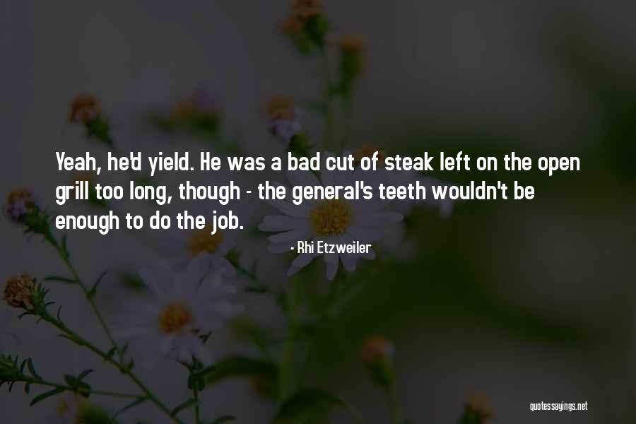 Steak Quotes By Rhi Etzweiler Steak Quotes By Rhi Etzweiler