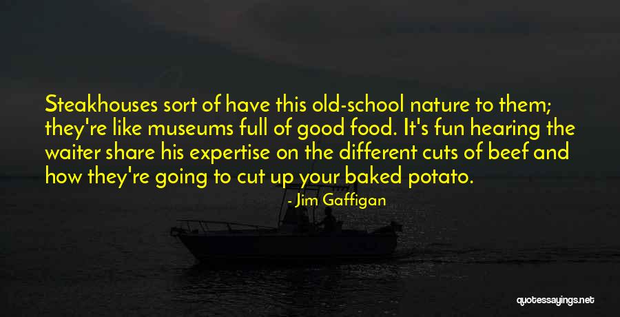 Steakhouses Quotes By Jim Gaffigan Steakhouses Quotes By Jim Gaffigan