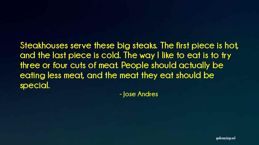 Steakhouses Quotes By Jose Andres Steakhouses Quotes By Jose Andres