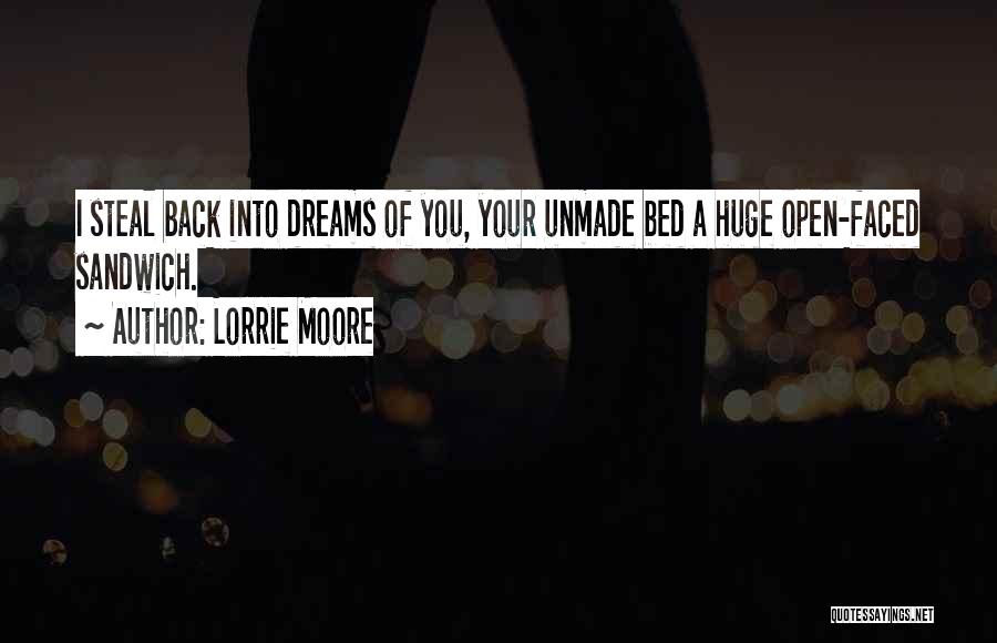 Steal Dreams Quotes By Lorrie Moore