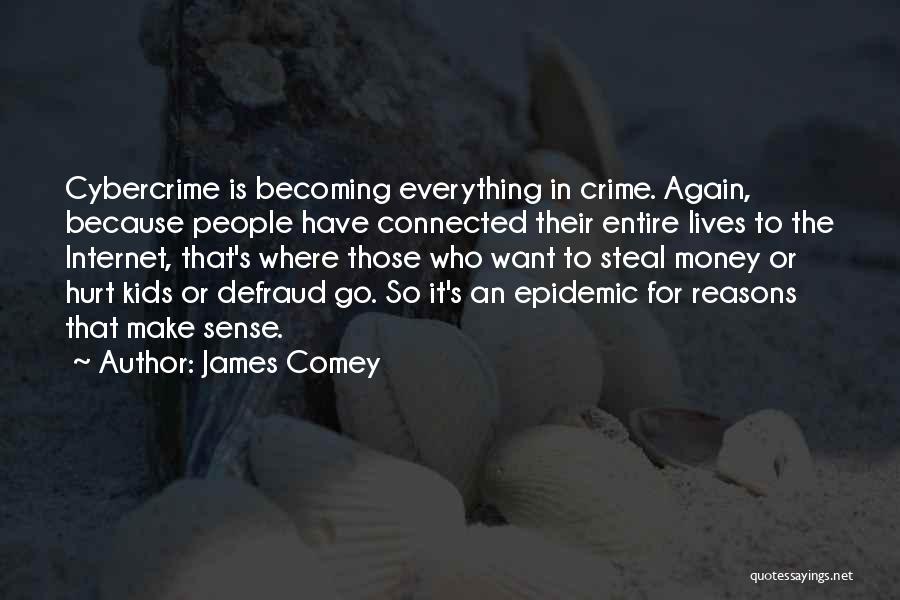 Steal Money Quotes By James Comey