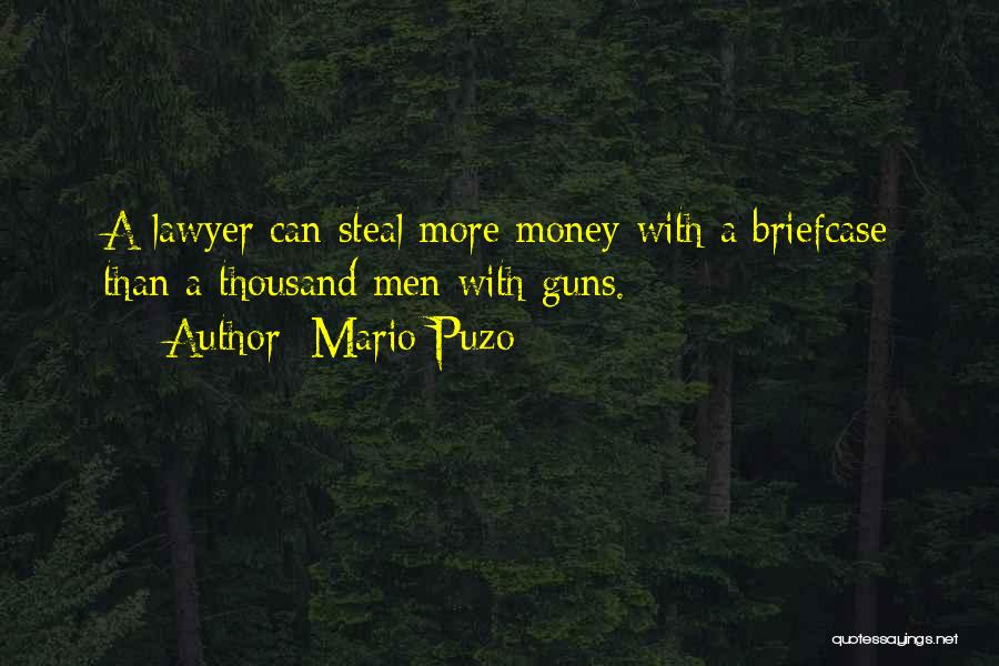 Steal Money Quotes By Mario Puzo