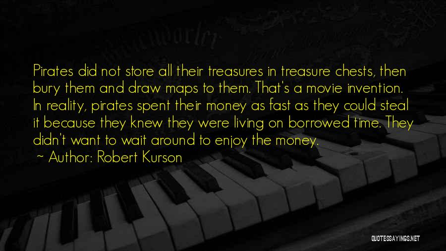 Steal Money Quotes By Robert Kurson