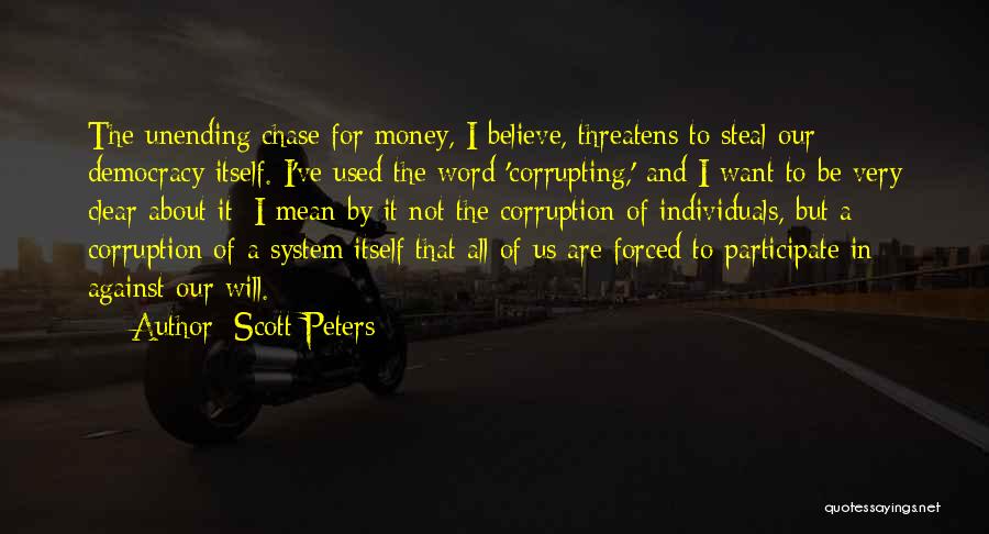 Steal Money Quotes By Scott Peters