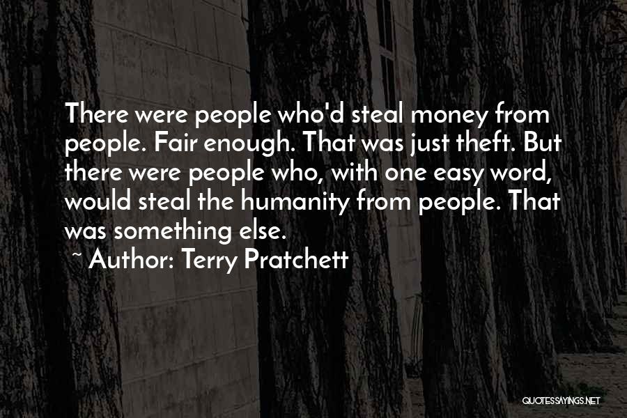 Steal Money Quotes By Terry Pratchett