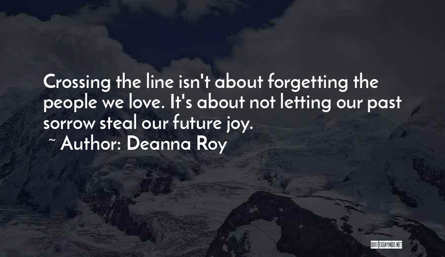 Steal My Joy Quotes By Deanna Roy