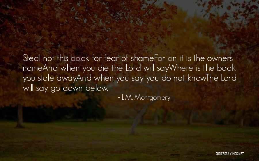 Steal This Book Quotes By L.M. Montgomery Steal This Book Quotes By L.M. Montgomery