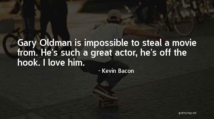 Steal This Movie Quotes By Kevin Bacon