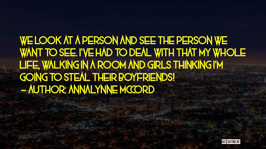 Steal Your Girl Quotes By AnnaLynne McCord