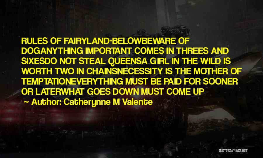 Steal Your Girl Quotes By Catherynne M Valente