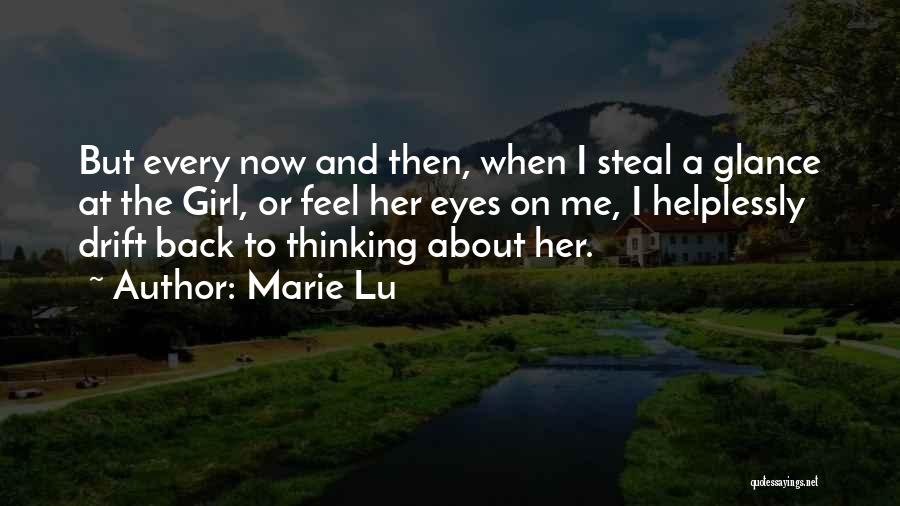 Steal Your Girl Quotes By Marie Lu