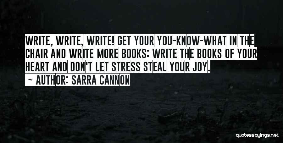 Steal Your Heart Quotes By Sarra Cannon