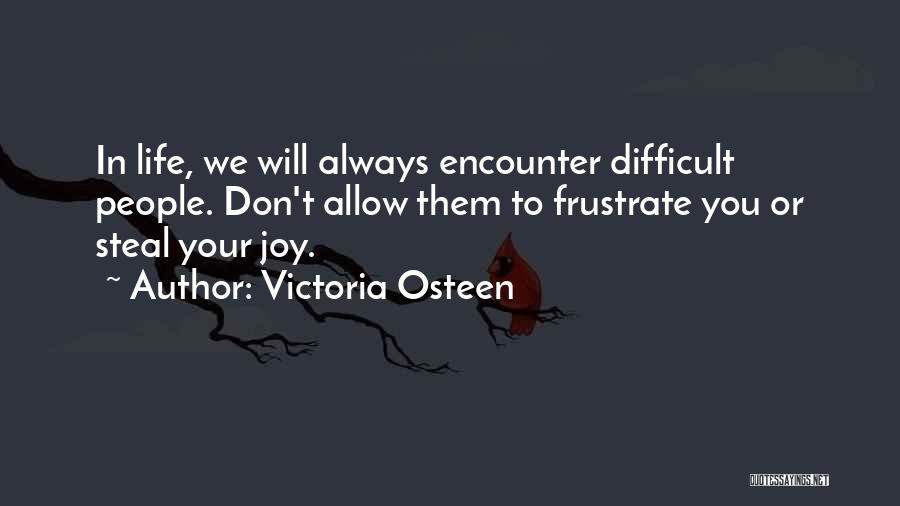 Steal Your Joy Quotes By Victoria Osteen