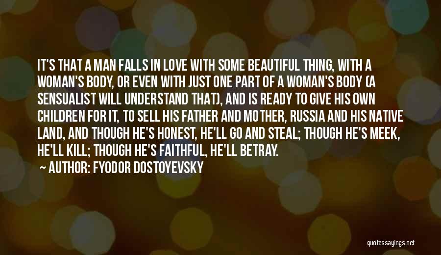 Steal Your Man Quotes By Fyodor Dostoyevsky