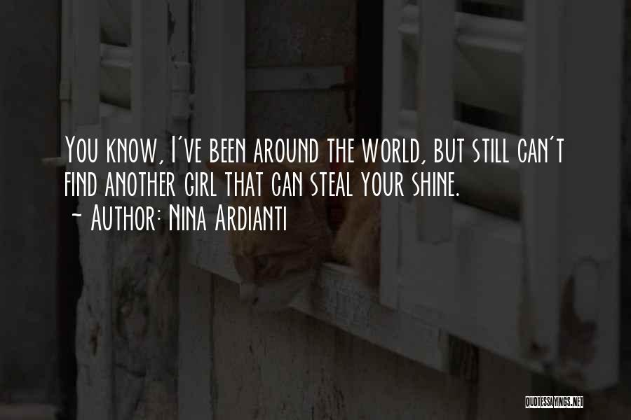 Steal Your Shine Quotes By Nina Ardianti