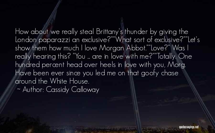 Steal Your Thunder Quotes By Cassidy Calloway