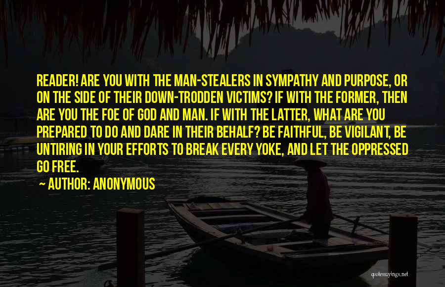 Stealers Quotes By Anonymous