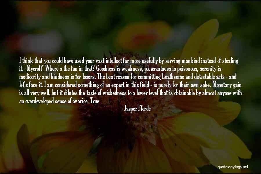 Stealing For A Good Reason Quotes By Jasper Fforde Stealing For A Good Reason Quotes By Jasper Fforde