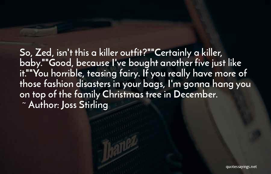 Stealing From Your Family Quotes By Joss Stirling