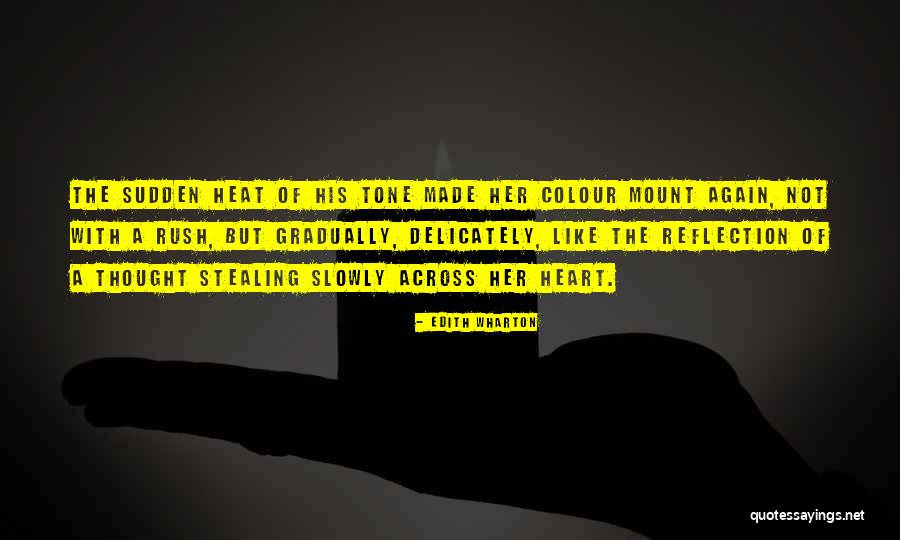 Stealing Her Heart Quotes By Edith Wharton Stealing Her Heart Quotes By Edith Wharton