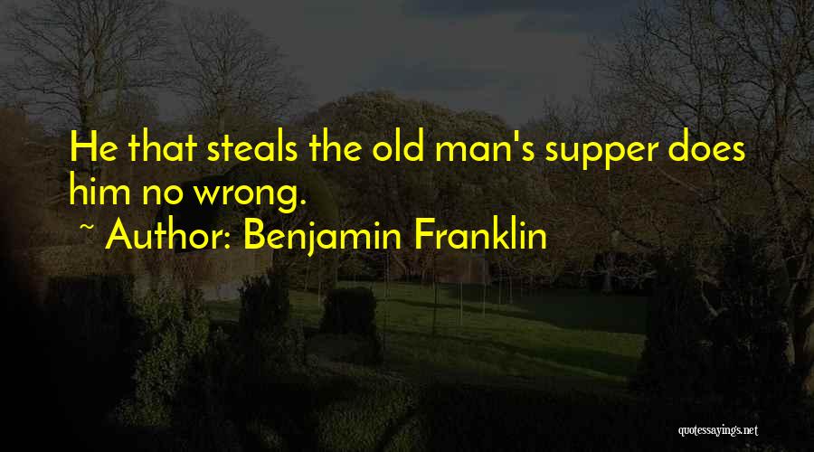 Stealing Her Man Quotes By Benjamin Franklin