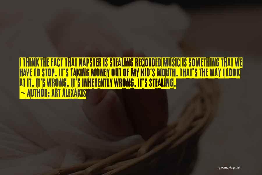 Stealing Is Wrong Quotes By Art Alexakis