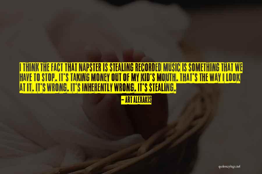 Stealing Is Wrong Quotes By Art Alexakis Stealing Is Wrong Quotes By Art Alexakis