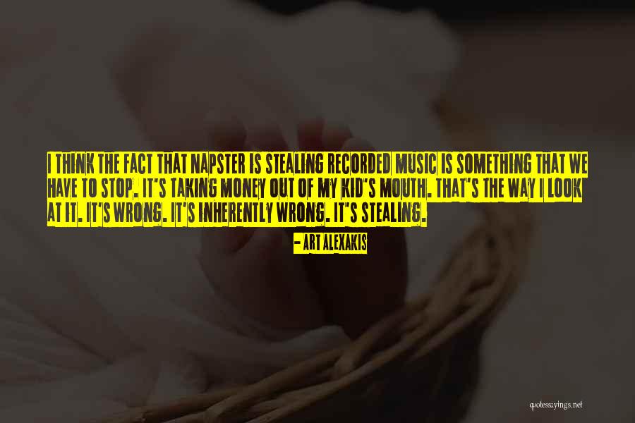 Stealing Is Wrong Quotes By Art Alexakis