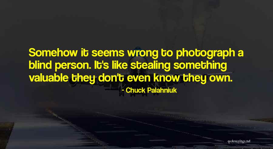 Stealing Is Wrong Quotes By Chuck Palahniuk