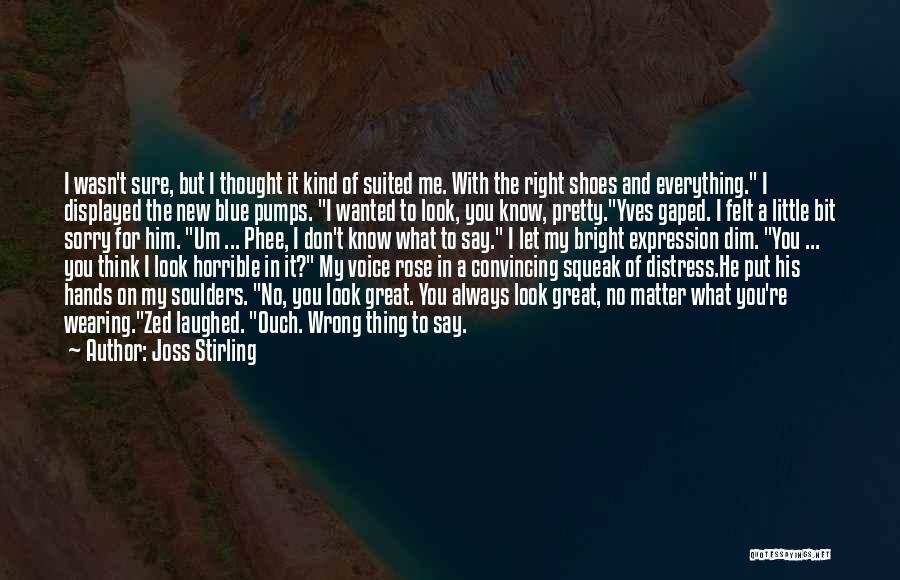 Stealing Is Wrong Quotes By Joss Stirling