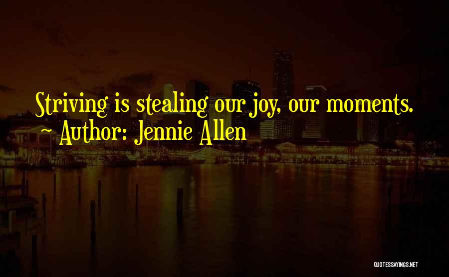 Stealing Joy Quotes By Jennie Allen